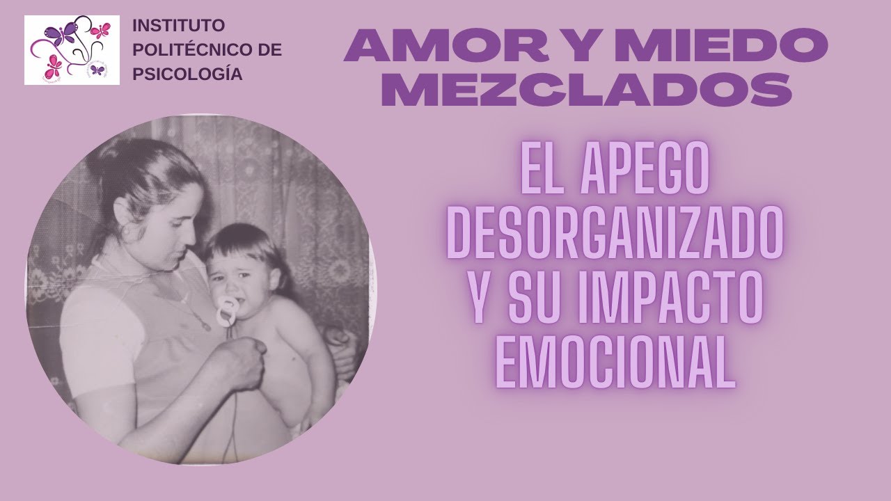 Apego desorganizado