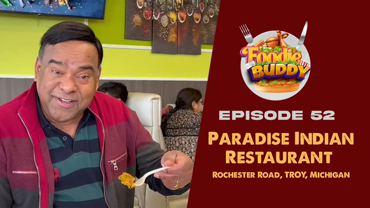 Episode 10- Paradise Indian Restaurant- Troy, Michigan-  Indian food in America. #indianfood
