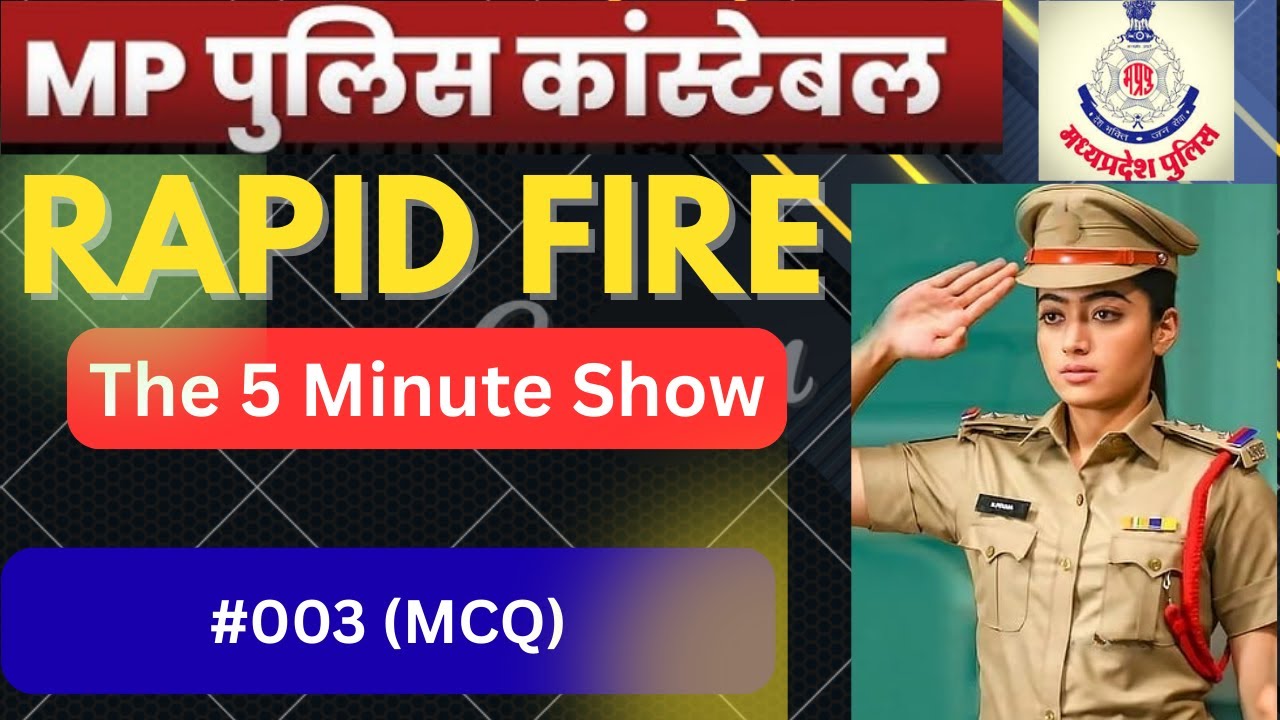 MP POLICE RAPID FIRE SERIES I MP Police Constable 2025 🔥 | #MPPolice2025 #MPPoliceConstable #003