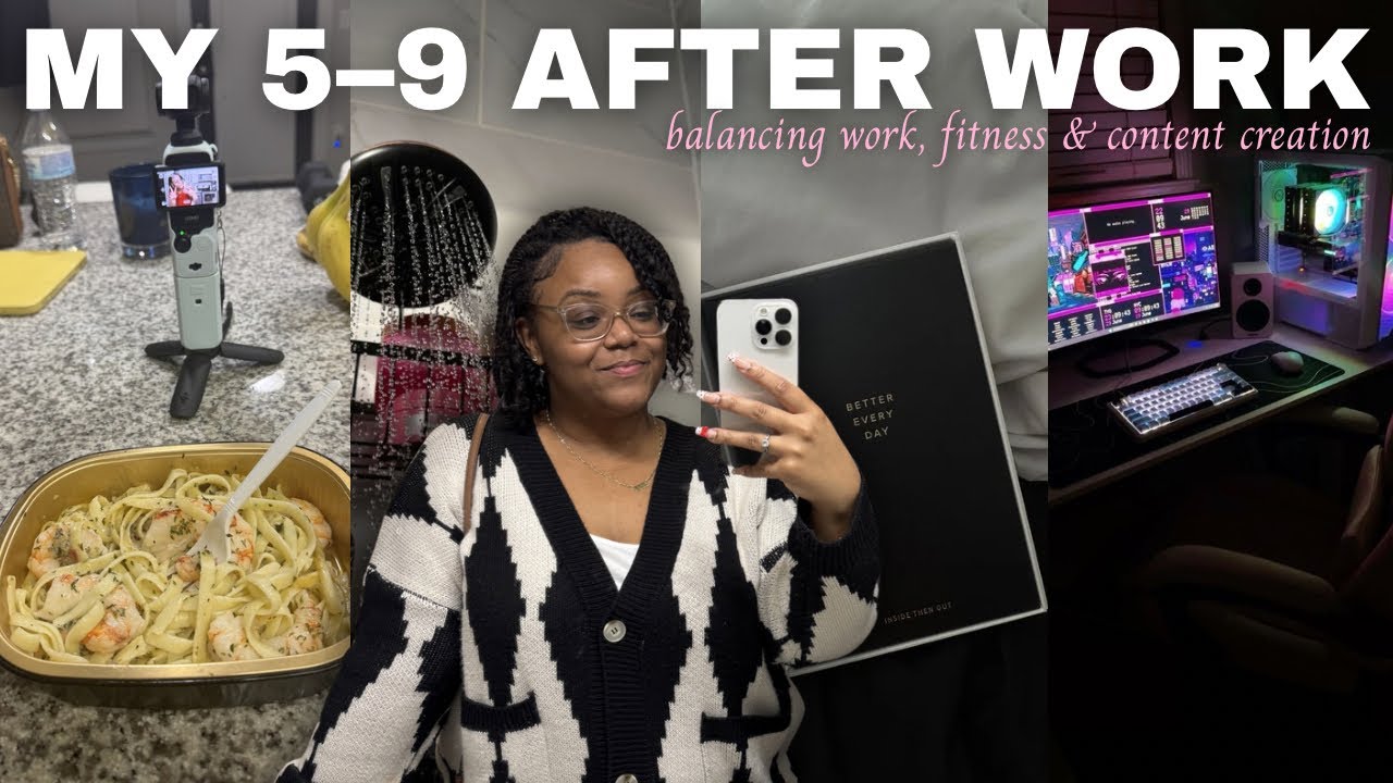 MY 5-9 AFTER MY 9-5 | *realistic* evening routine balancing work, fitness & content creation