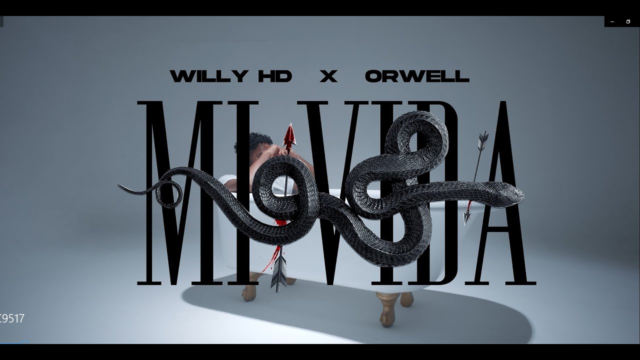 Willy HD x Orwell - Mi Vida (Video Oficial)