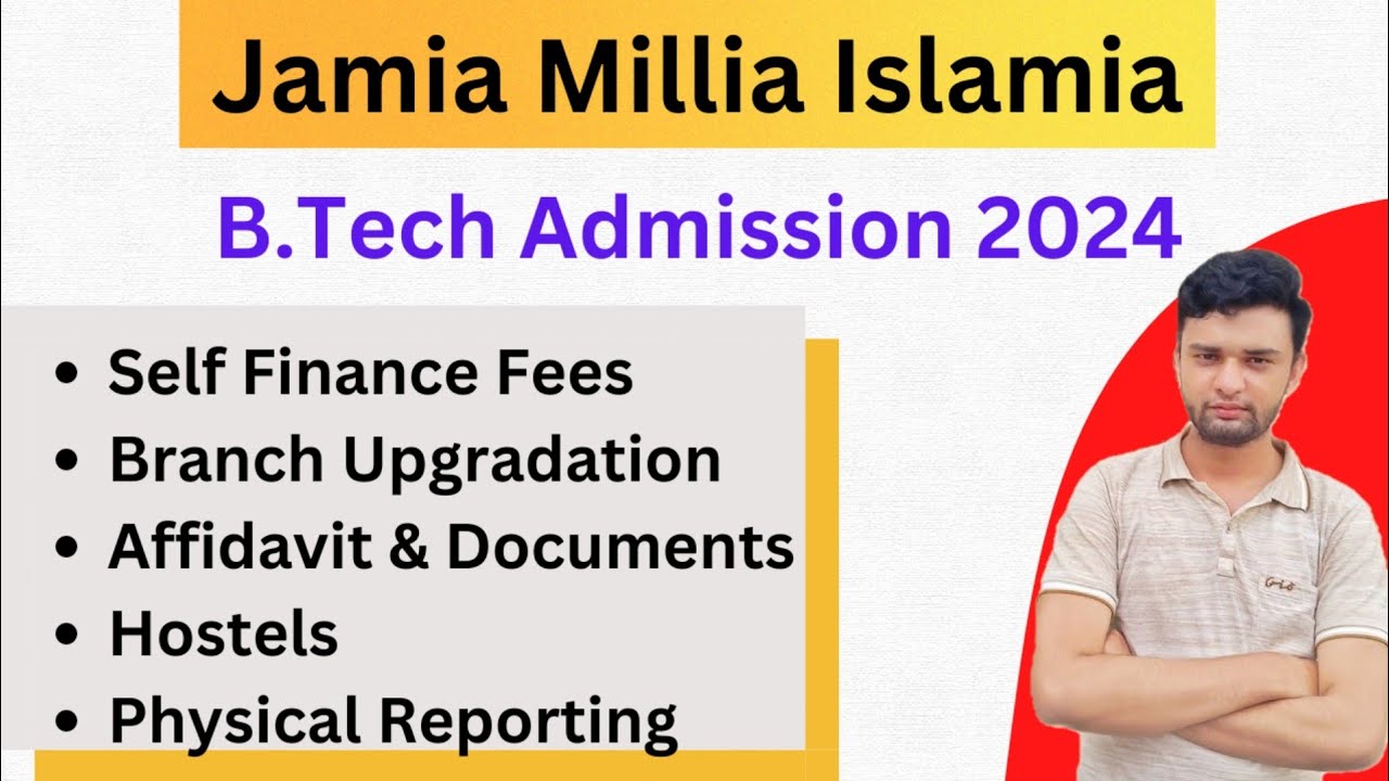 JMI B.Tech Admission 2024🔥 | Hostels | Self Financed Fees | Branch Upgrade | Affidavit & Documents