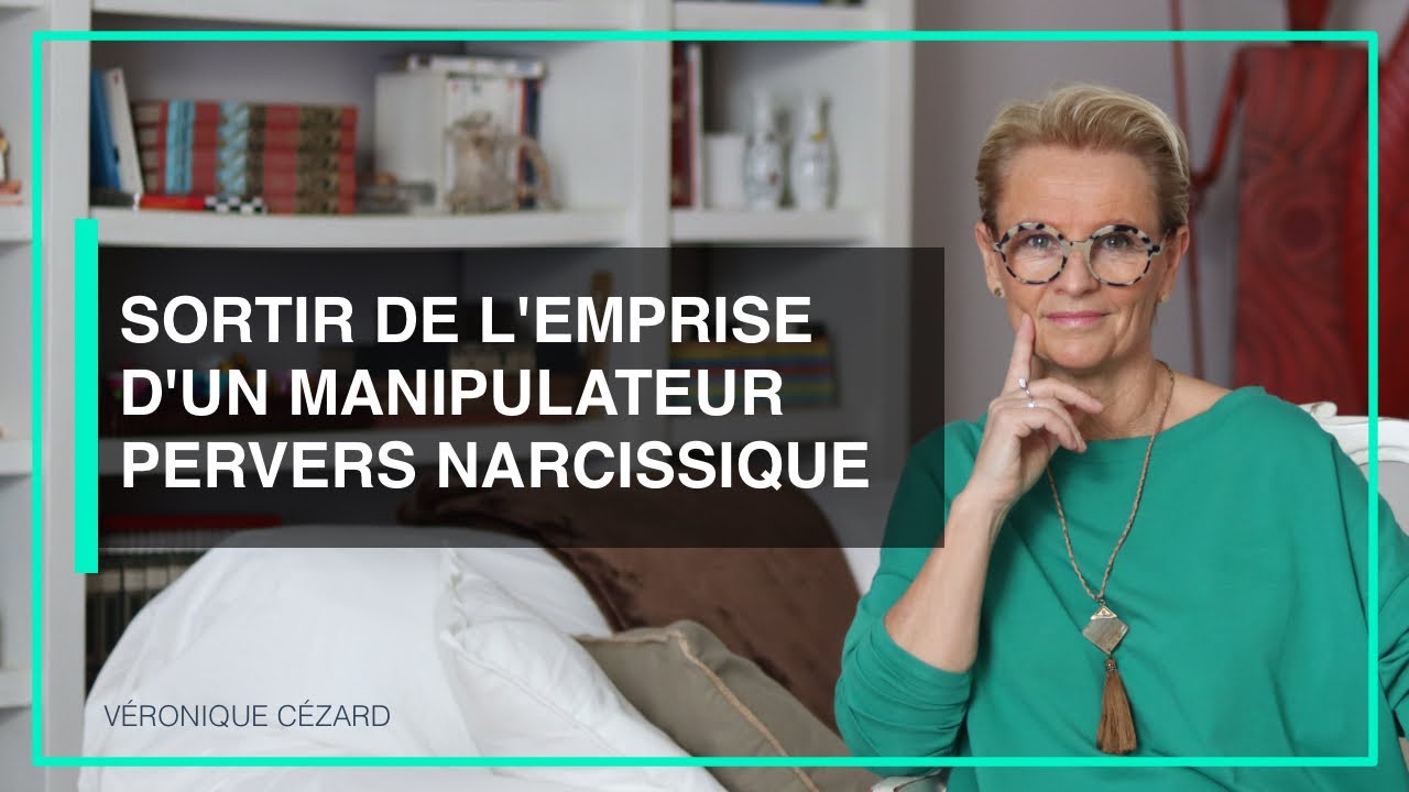 Sortir de l'emprise d'un manipulateur pervers narcissique