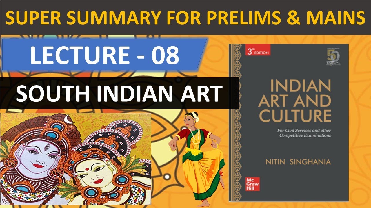 Lecture -8 SOUTH INDIAN ART - HISTORY  | Indian Art & Culture by Nitin Singhania for UPSC CSE