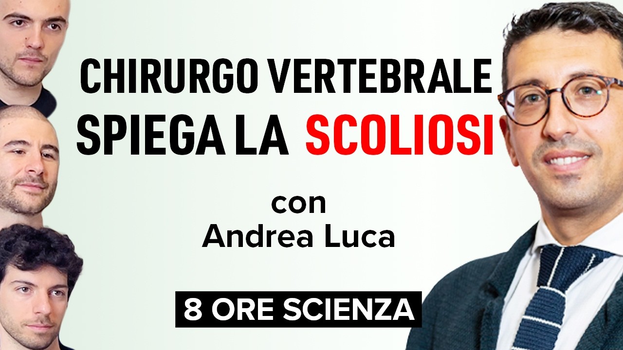 POSTURA, SCOLIOSI E MAL DI SCHIENA: COSA DEVI SAPERE DAVVERO con ANDREA LUCA a 8 Ore Scienza