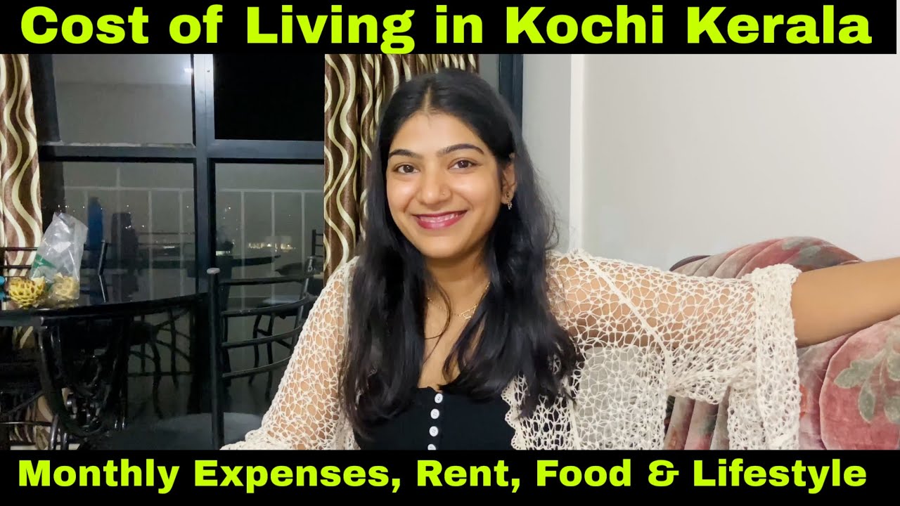 Cost of Living in Kochi Kerala 🇮🇳 | Monthly Expenses, Rent, Food & Lifestyle | Kerala Vlog 