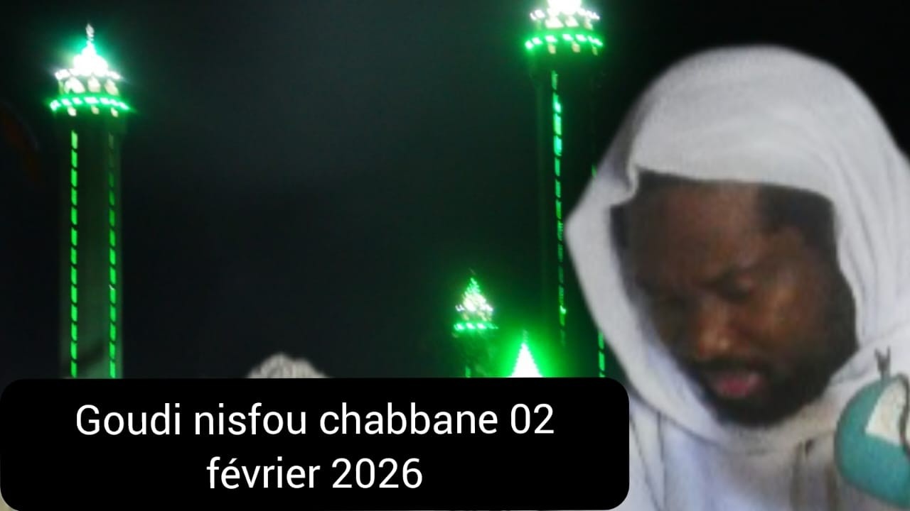 DEMB LA WONE TEMERI RAKKA NISFOU CHABBANE BI GNOU DONE AMAL MEDINATOUL DIEYLANI 02 FEVRIR 2026