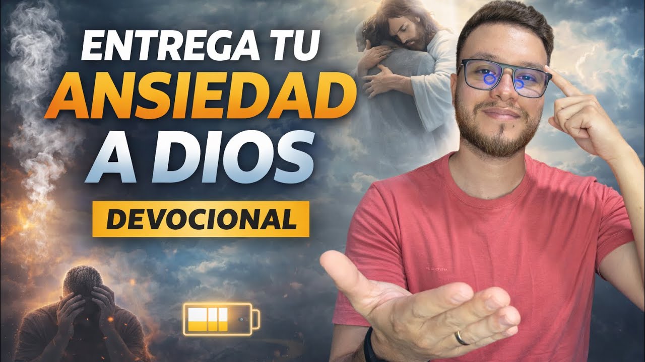 Entrega tu ansiedad a Dios y descansa en Su cuidado | Devocional 6 febrero | Juan David Cabarcas 