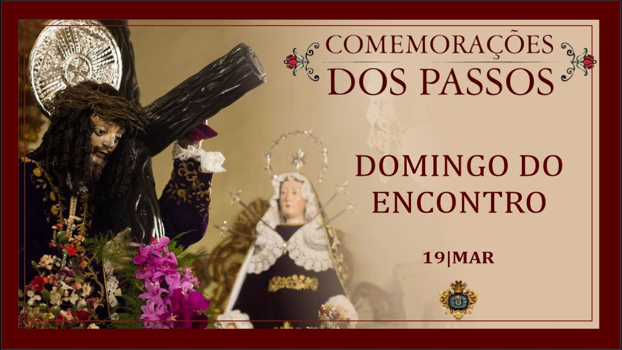 PROCISSÃO DO ENCONTRO | SERMÃO DO ENCONTRO | SERMÃO DO CALVARIO 19-03-2023