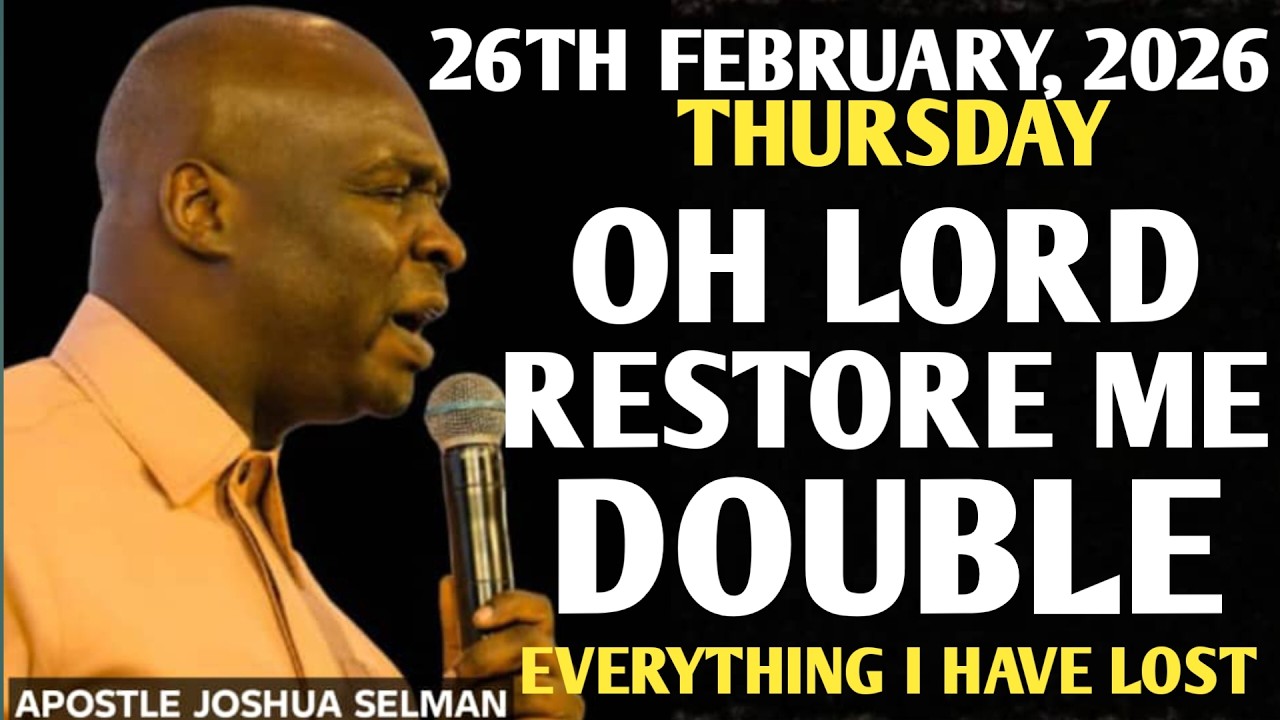 [THURSDAY, 26TH FEBRUARY 2026] MIDNIGHT PRAYER FOR DOUBLE RESTORATION || APOSTLE JOSHUA SELMAN