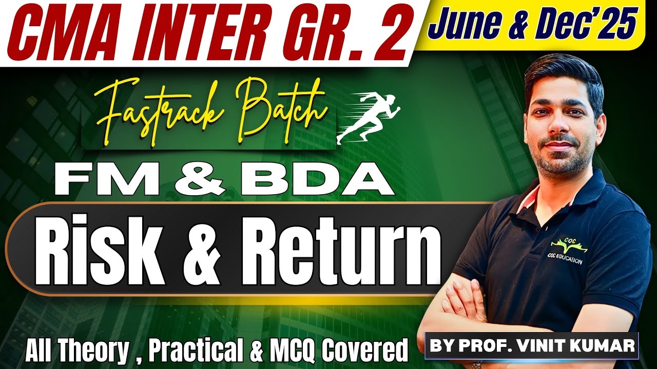 Risk & Return | CMA Inter Dec'24 | Complete Revision | FM & BDA | By Prof. Vinit Kumar sir
