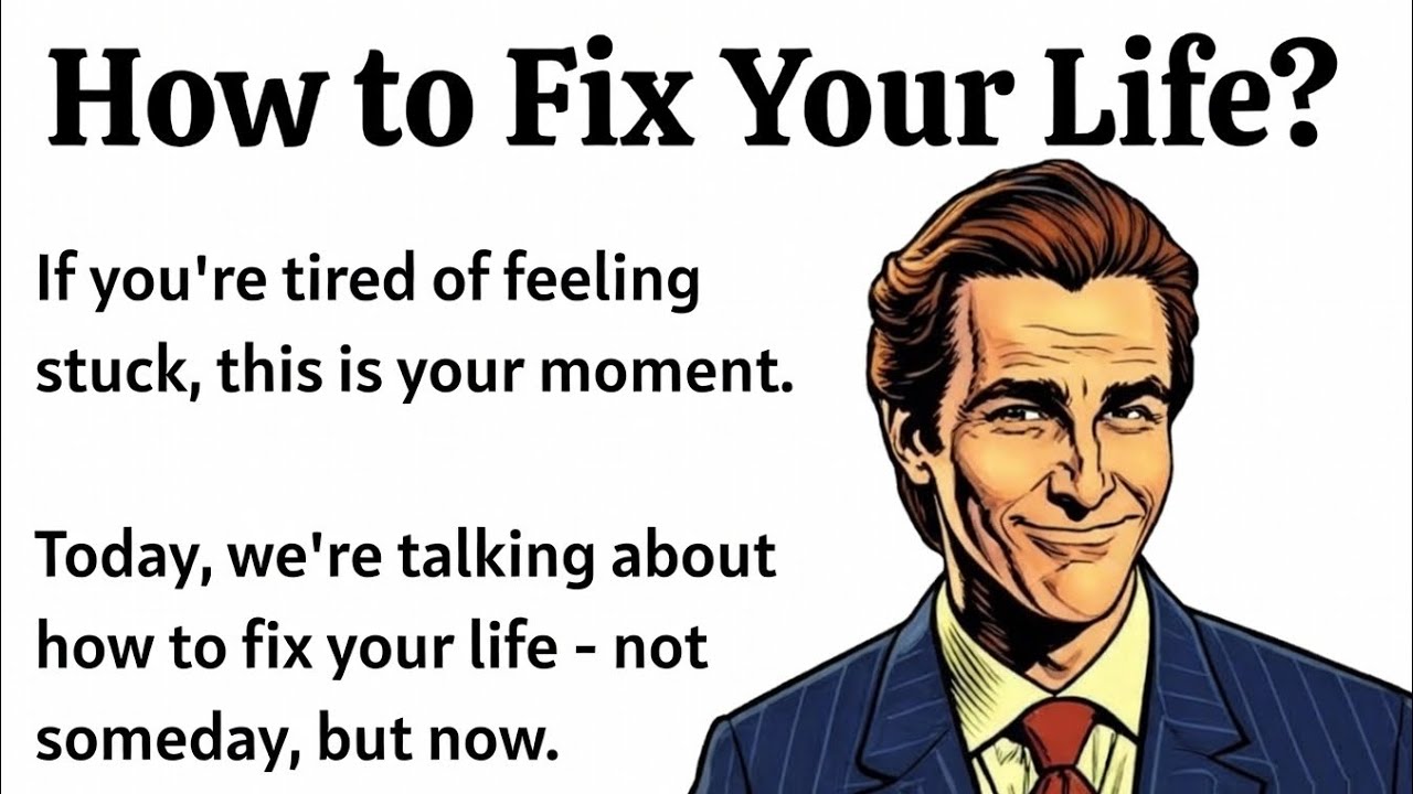 Fix Your Life - One Step at a Time || Graded Reader || Improve Your English Fluency ..