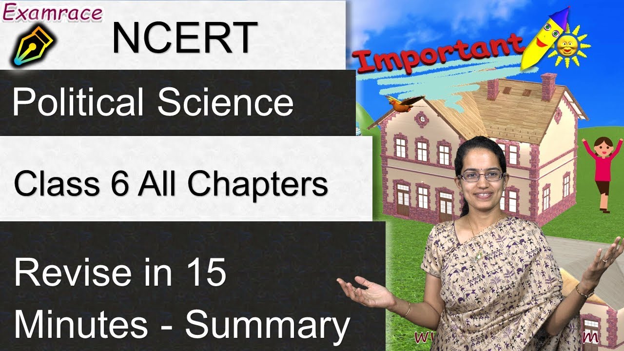 NCERT Class 6 Political Science / Civics/ Polity - All Chapters Summary | Revise in 15 Minutes