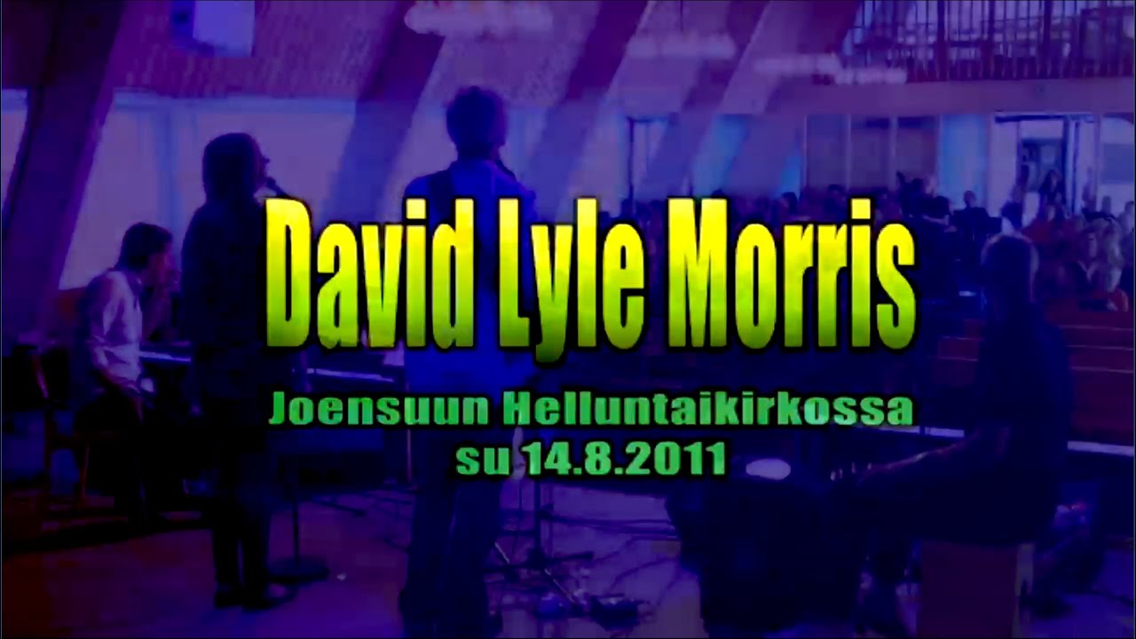 David Lyle Morris, Joensuun Gospel Festivaalit 2011