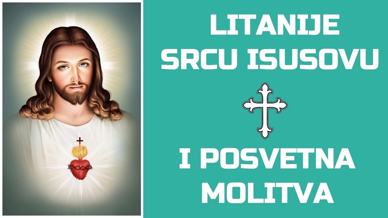LITANIJE PRESVETOG SRCA ISUSOVA I POSVETNA MOLITVA