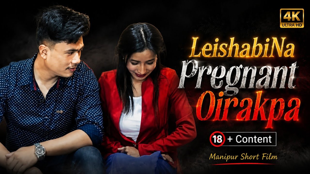 Leishabina Pregnant Oirakpa || Manipur Short Film || Story of Pakhang Leishabi 