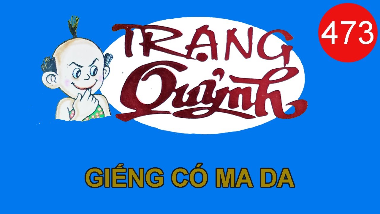 Trạng Quỷnh Mới Nhất | Tập 473 - GIẾNG CÓ MA DA | Truyện Tranh