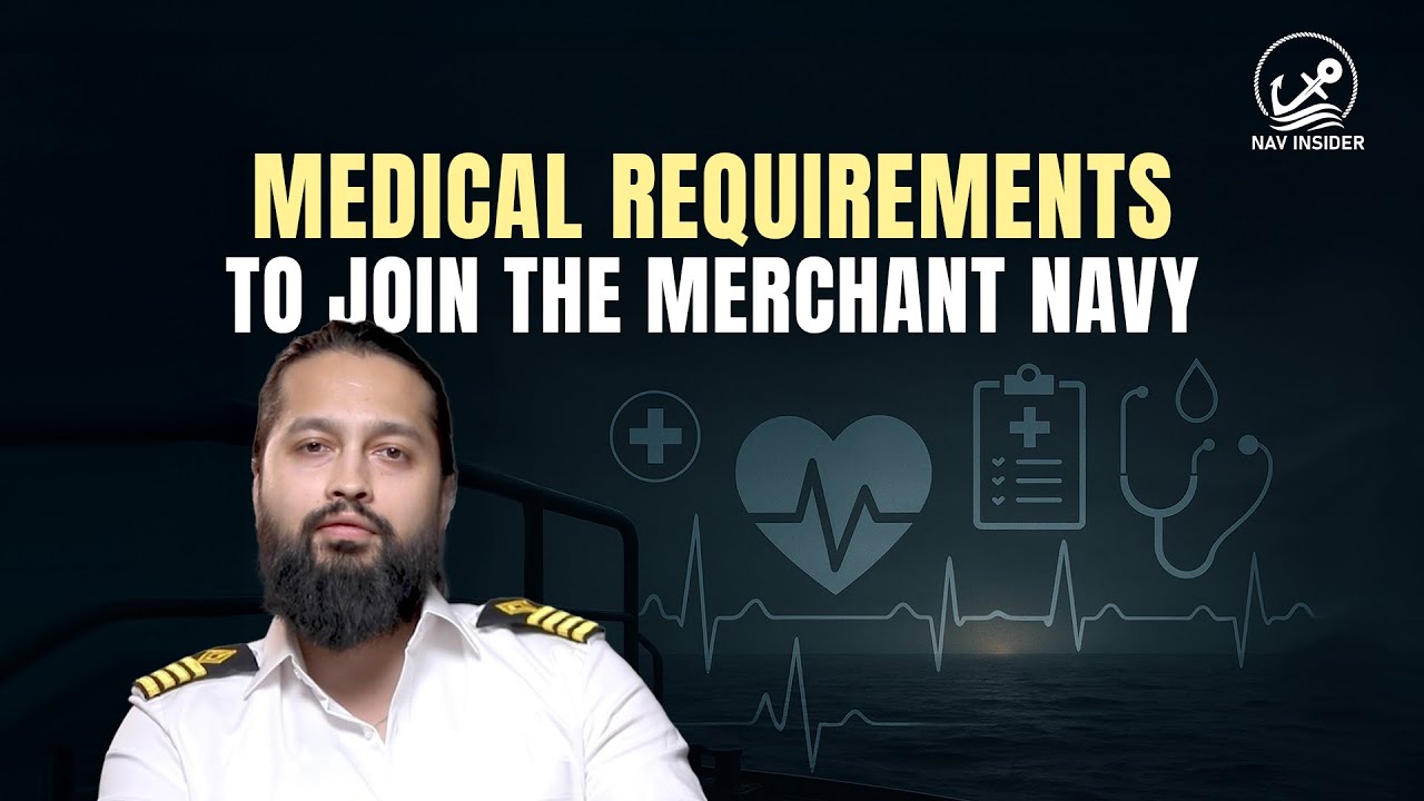 Medical Requirements for Merchant Navy | Fitness Standards Explained | Nav Insider
