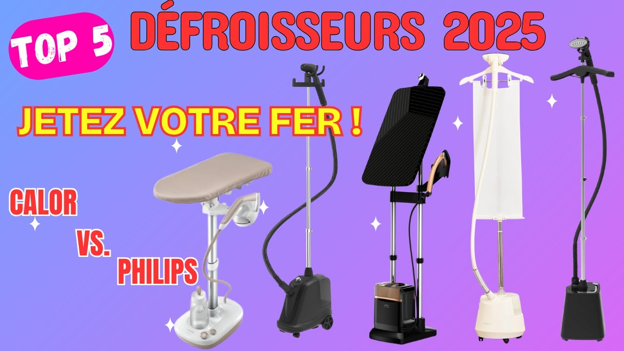 Ne Repassez Plus ! Le MEILLEUR Défroisseur Vapeur Vertical 2025 (Calor vs Philips vs SteamOne)