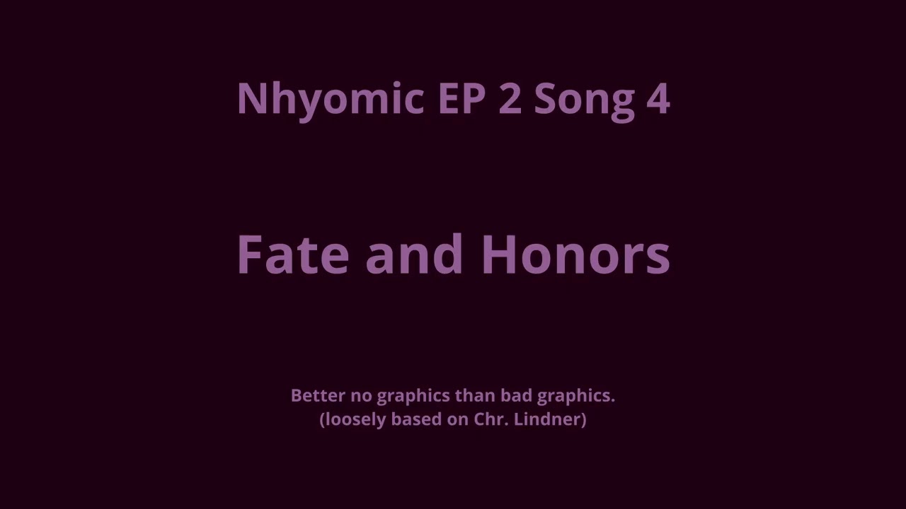 Nhyomic EP 2-4 Fate and Honors