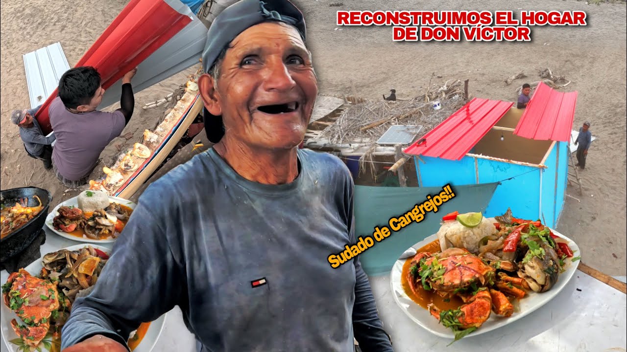 Reconstruimos el hogar de Don Víctor y compartimos un delicioso sudado de cangrejos