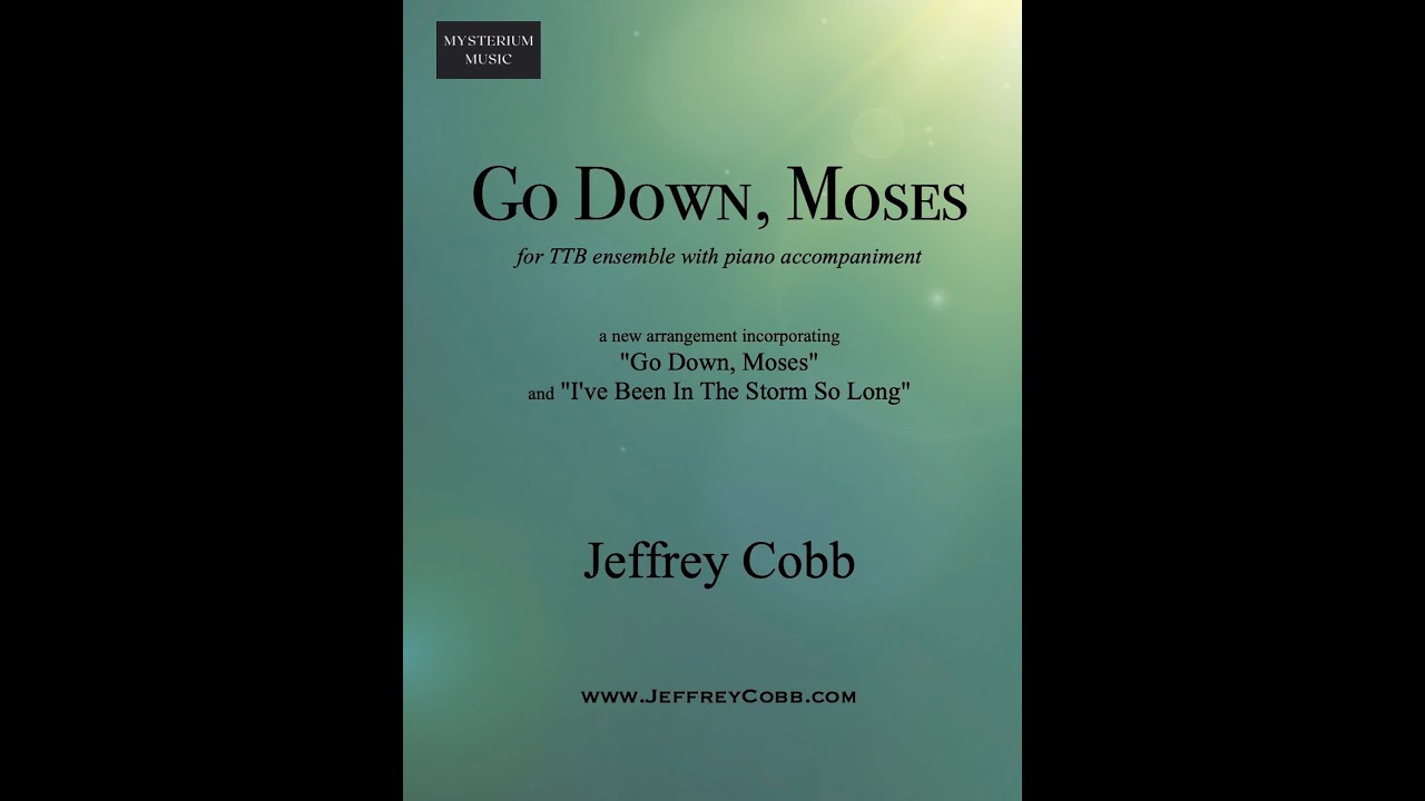 Go Down, Moses (TTB) - Jeffrey Cobb