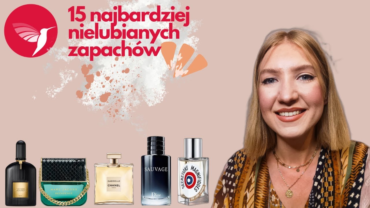 15 NAJBARDZIEJ NIELUBIANYCH ZAPACHÓW WEDŁUG FORUM FRAGRANTICA | MissPotocky