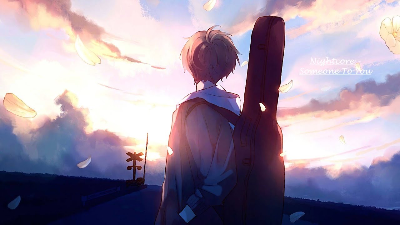 Nightcore - Someone to you