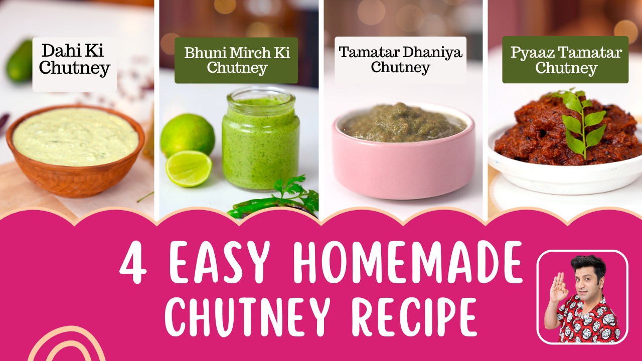 4 तरह की चटनी | Tomato Chutney,  Dhaniya Chutney, Onion  Chutney, Dahi Chutney | Kunal Kapur Recipes