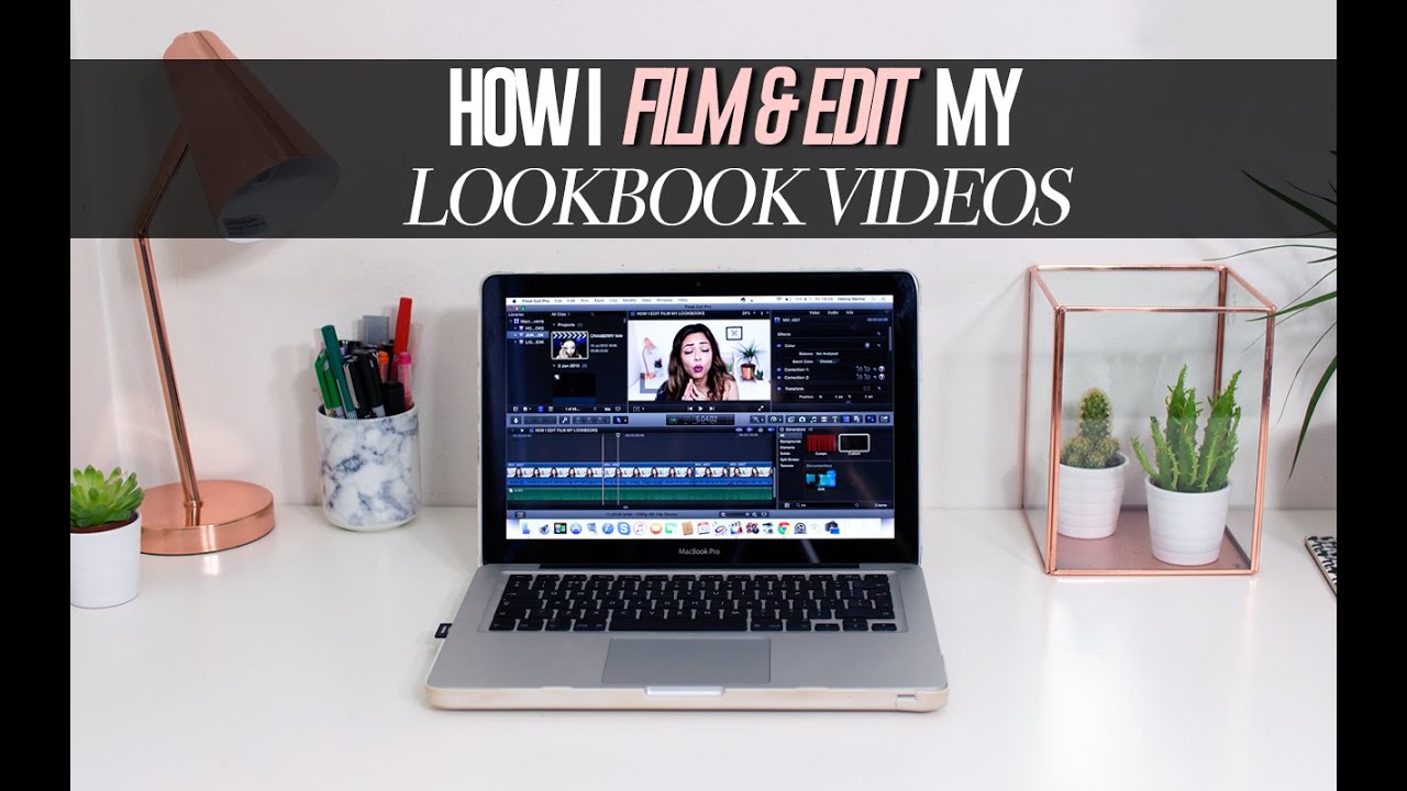 HOW I FILM & EDIT MY LOOKBOOKS, USING FCPX | itslinamar