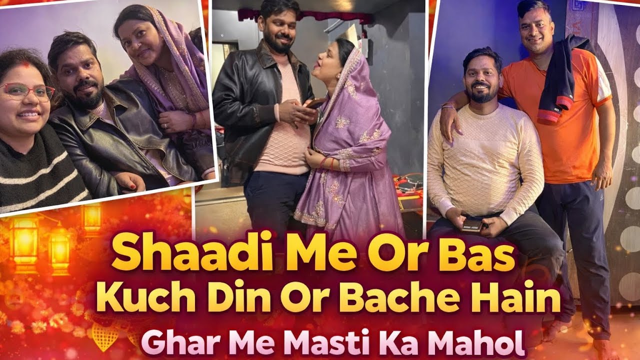 Shaadi Me Kuch Din Or 💟😍|| Ghar Me Masti Ka Mahol 😆🥰|| #rajfamilyvlogs #trending #viralvlogs 