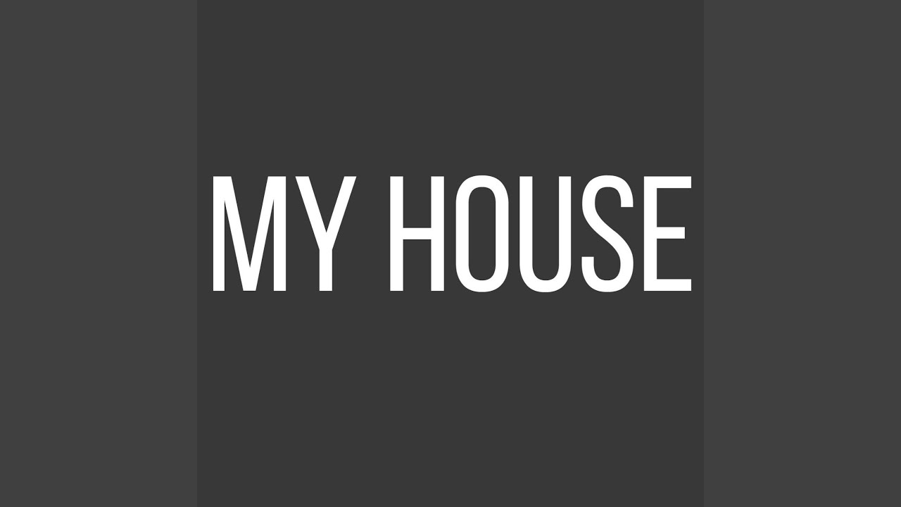 My House