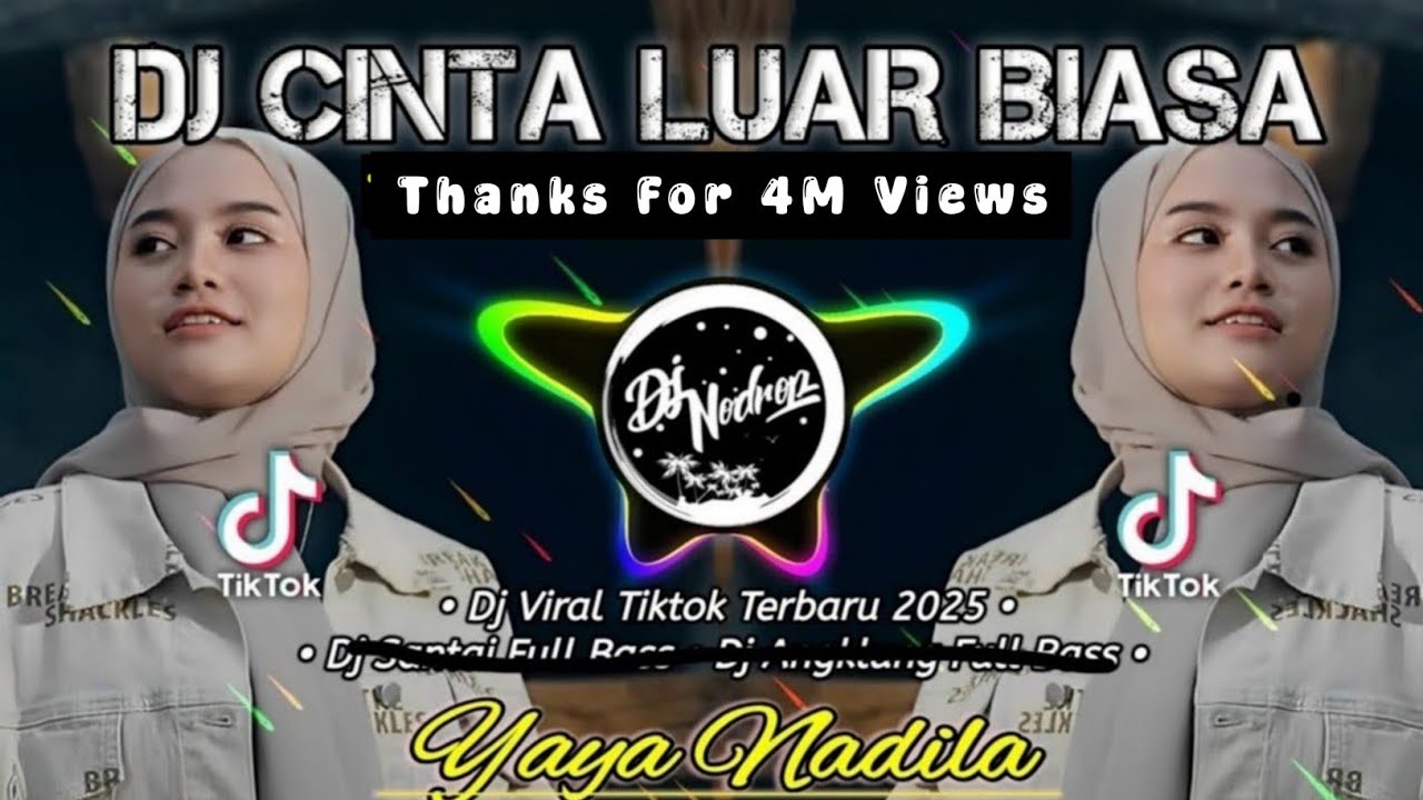 Dj Cinta Luar Biasa - Yaya Nadila • Dj Full Bass Terbaru • Jangan Engkau Ragukan