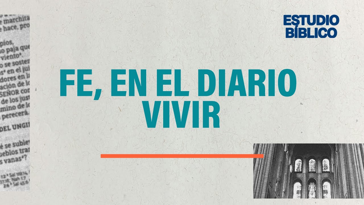 Hebreos 13 | Fe, en el diario vivir | Jorge y Gilda Basave