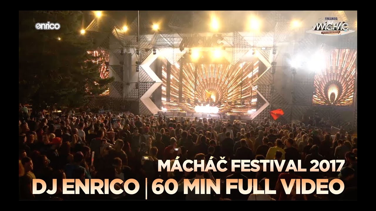 Dj Enrico-60 min Full Live Set-Mácháč 2017-Main Stage