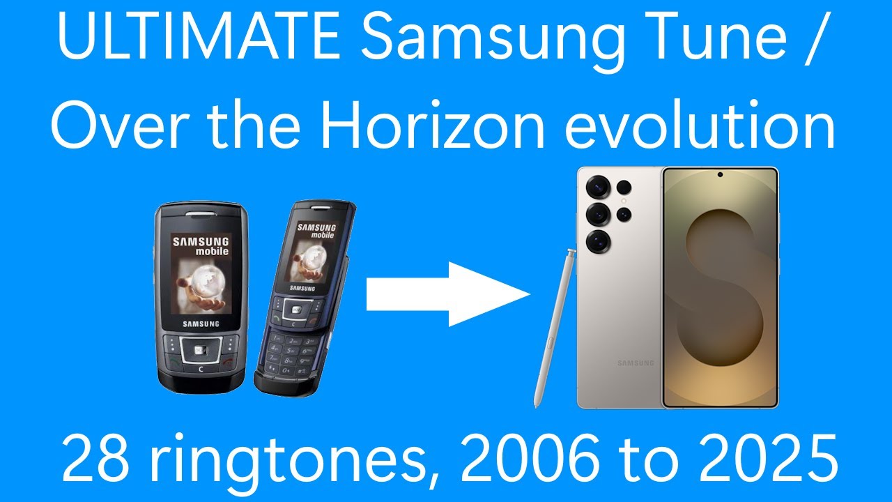 ULTIMATE Samsung Tune and Over the Horizon Evolution (2006-2025)