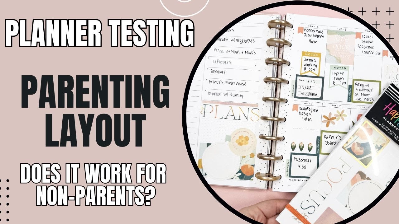 Planner Testing | NEW Happy Planner Parenting Layout | Does It Work For Non-Parents?