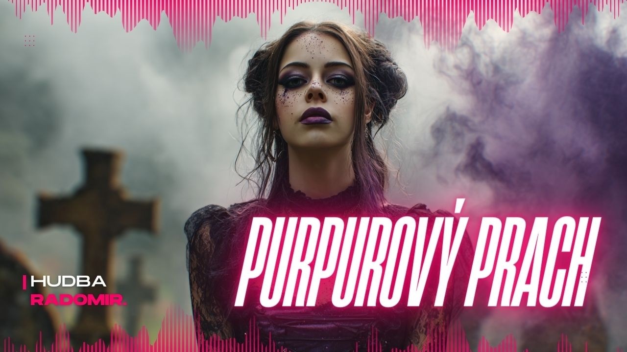 RADOMIR. – Purpurový prach (Official Music Video)
