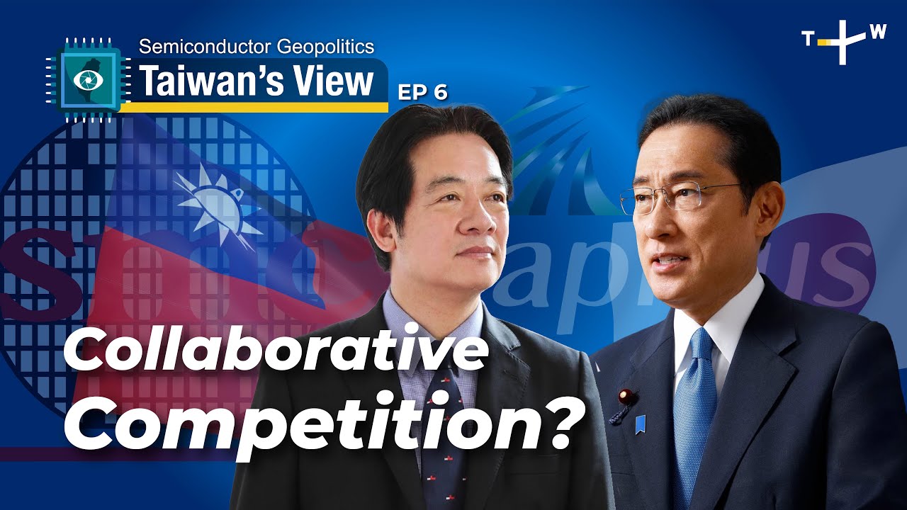 A Transnational Semiconductor Ecosystem Between Taiwan and Japan? | Semiconductor Geopolitics Ep6