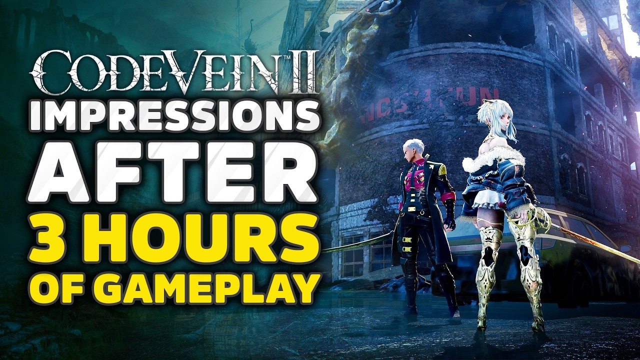 We Played Code Vein 2! Impressions After 3 Hours Of Gameplay - New Action RPG Game Preview Review
