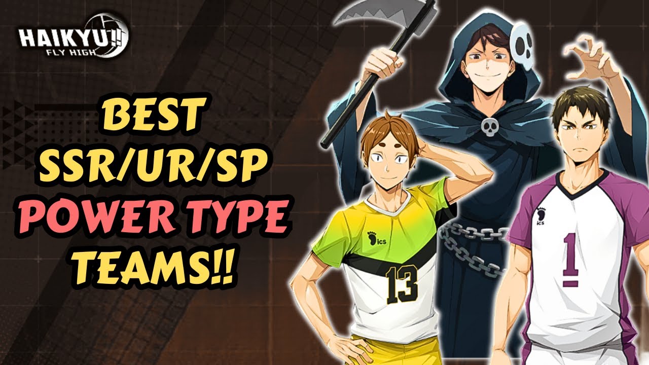 ЛУЧШИЕ КОМАНДЫ СИЛЬНОГО ТИПА SSR/UR/SP SQUAD В РАННЕМ, СРЕДНЕМ И ПОЗДНЕМ ИГРЕ!! - HAIKYU!! ЛЕТАЙ ...
