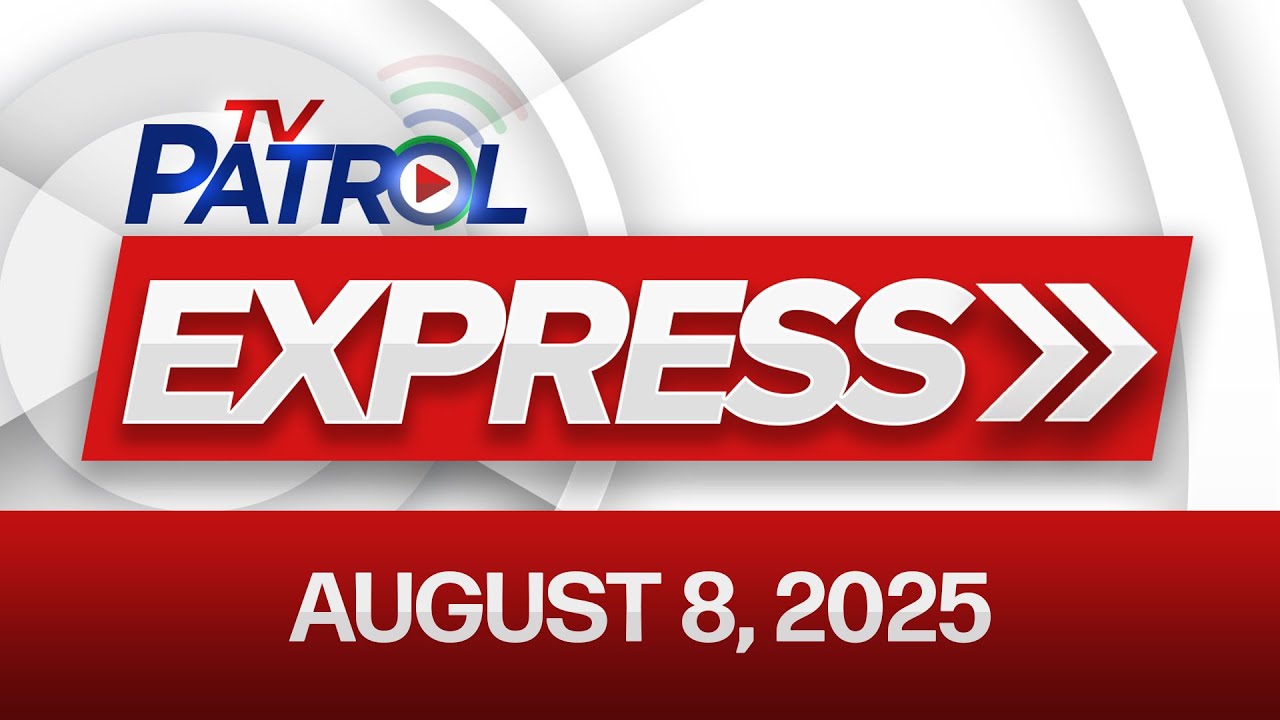 TV Patrol Express August 8, 2025