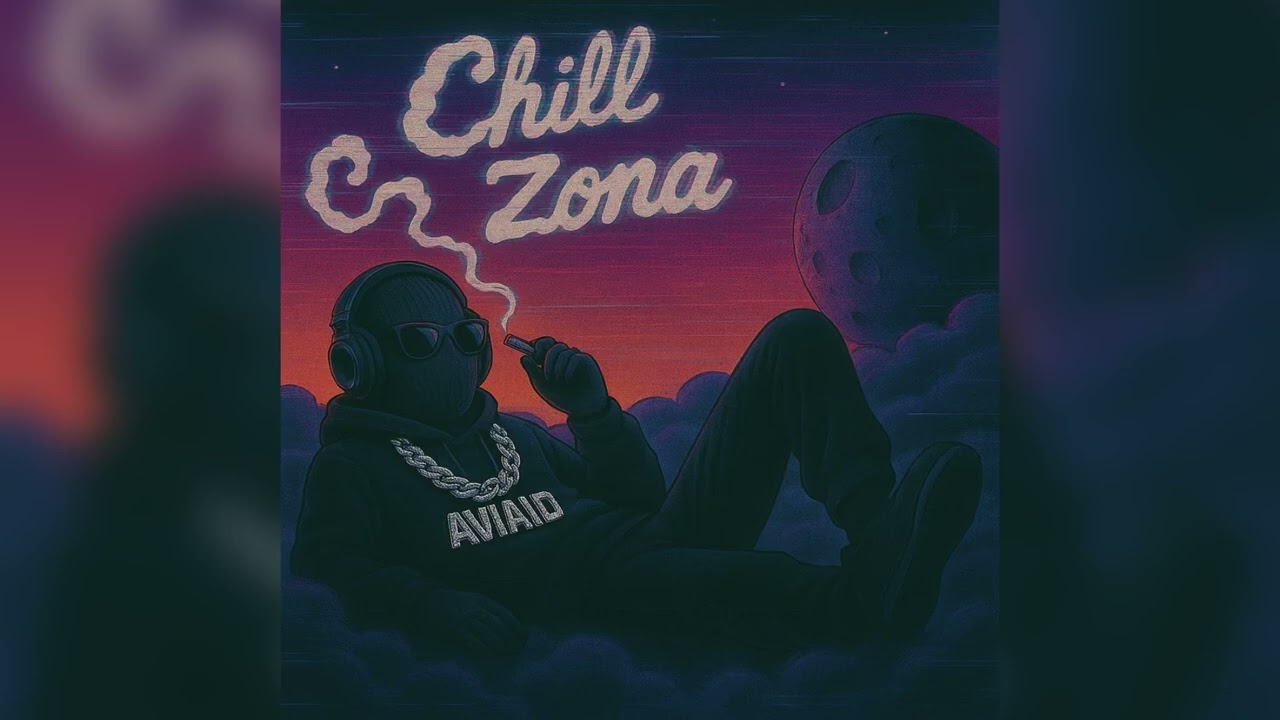 AviaiD - Chill Zona (Official Audio)