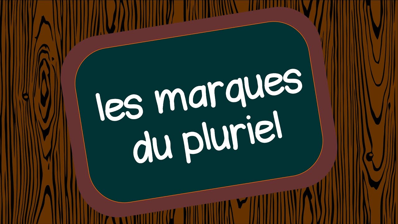 Les marques du pluriel