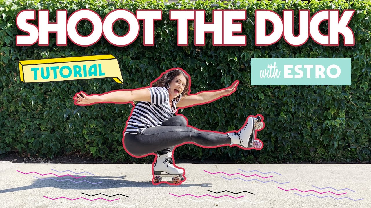 Shoot the Duck Tutorial on Roller Skates w/ Estro Jen