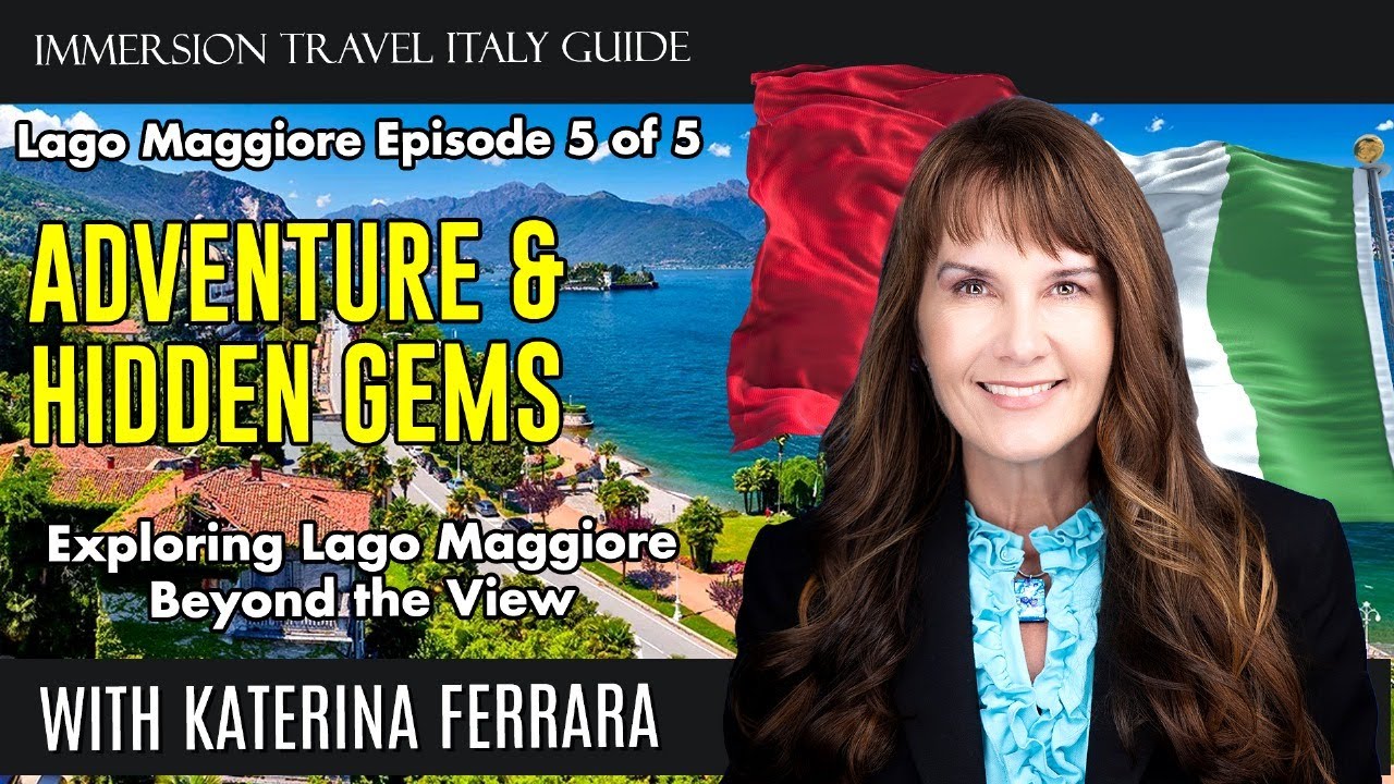 Lago Maggiore Uncovered Adventures from Stresa to Locarno and the Hidden Villages Above the Lake