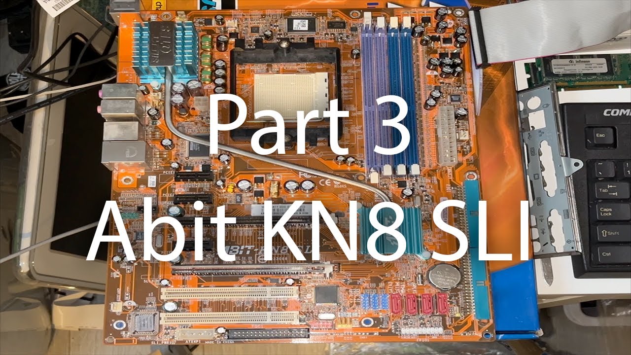 Vintage Motherboard Haul - Part 3 - Abit KN8 SLI