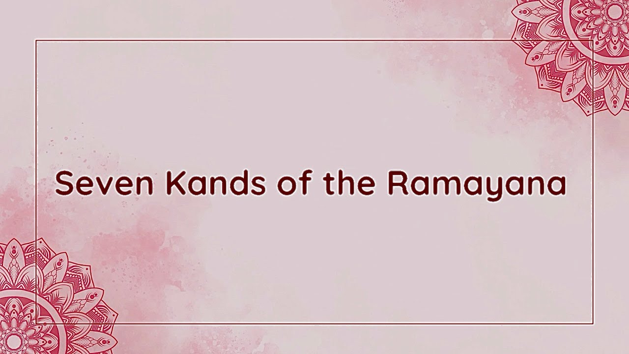 7 kands of Ramayana | The Saga of Seven Chapters | From Ayodhya to Eternity | #ramayan