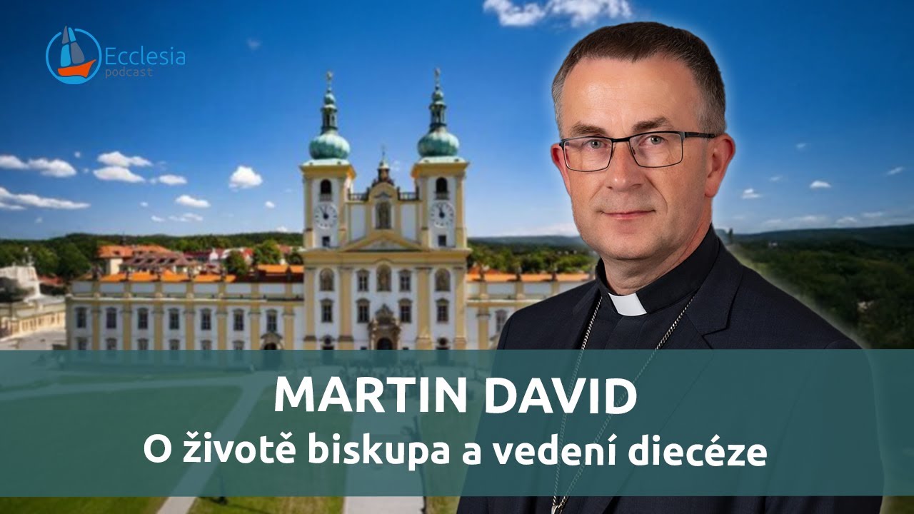 Mons. Martin David: „Dobrá farnost přijímá každého, ať je v jakékoli situaci.“