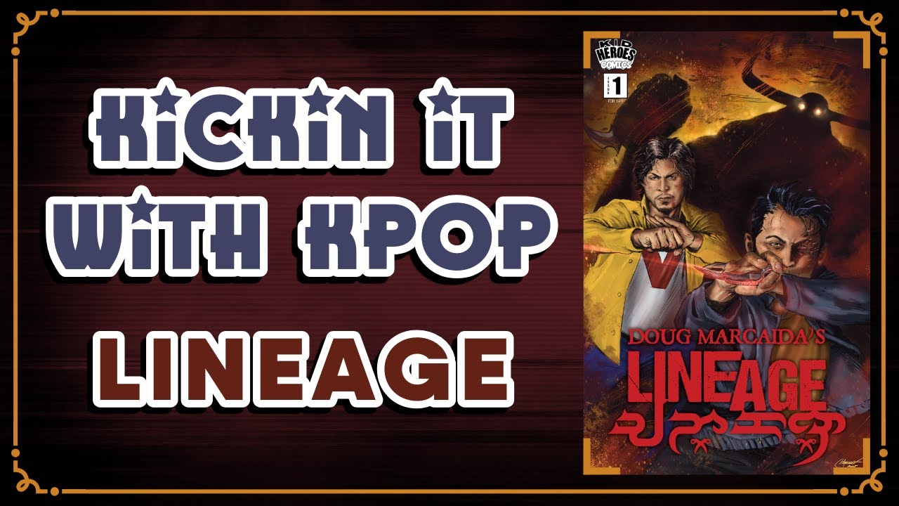 Kickin It With Kpop | Lineage | Doug Mercaida